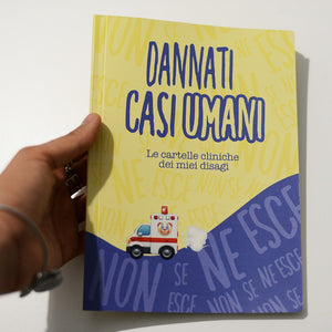 CARTELLE CLINICHE “DANNATI CASI UMANI”